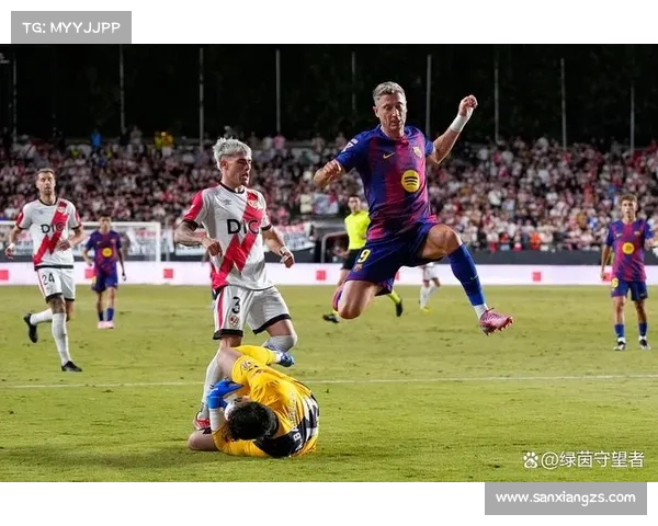 巴萨对阵奥萨苏纳 亚马尔领衔出战 费兰奥尔莫登场 莱万替补待命